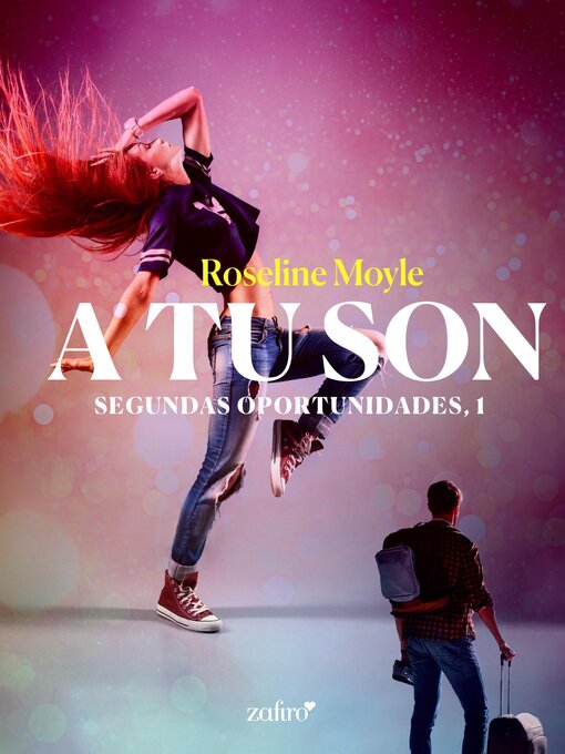 Title details for A tu son. Segundas oportunidades, 1 by Roseline Moyle - Available